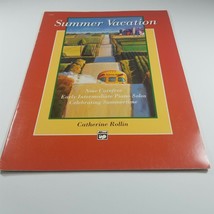 Summer Vacation Nine Carefree Early Intermediate Piano Solos Catherine R... - $6.98