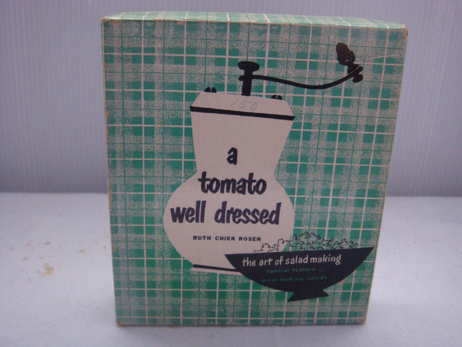 A TOMATO WELL DRESSED COOK BOOK 1953 THE ART OF SALAD MAKING GREAT RECIP... - $9.53