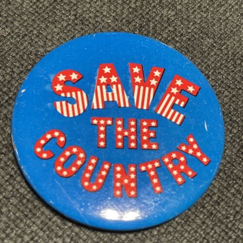 Vintage Save Our Country Pinback - $5.00