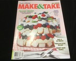 Taste of Home Magazine Make &amp; Take 106 Easy Recipes for Any Summer Gathe... - £9.50 GBP