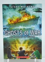 Ghosts of War: The Secret of Midway by Steve Watkins - £4.70 GBP