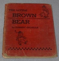 Children&#39;s Book, The Little Brown Bear by Johnny Gruelle - $19.95