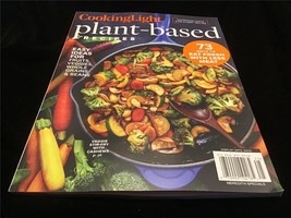 Cooking Light Magazine Plant-Based Recipes 73 Ways to Eat Fresh with Less Meat - $11.00