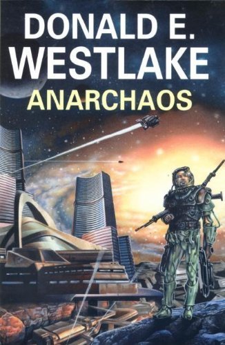 Primary image for Anarchaos by Donald E. Westlake, Hardcover - New