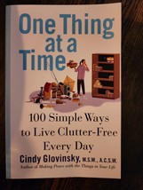 One Thing at a Time: 100 Simple Ways to Live Clutter-Free Every Day - £3.93 GBP