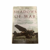 the Shadows of War: An American Pilot&#39;s Odyssey Through Occupied France - £13.87 GBP