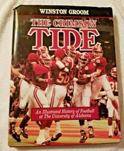 The Crimson Tide An Illustrated History of Football at the University of... - £18.98 GBP