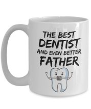 Funny Dentist Dad Gift Tooth - The Best Dentist And Even Better Father - Fathers - £15.74 GBP