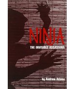 Ninja: The Invisible Assassins Adams, Andrew - $7.99