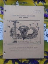 Field Manual FM 57-220 Basic Parachuting Techniques and Training 1990 - £27.52 GBP