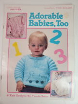 Leisure Arts Leaflet 745 Adorable Babies, Too 6 Knit Designs by Carole Prior Vtg - £7.75 GBP