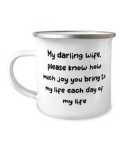 My darling wife, please know how much joy you bring to my life each day of my li - £12.74 GBP