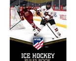 2022 - 2023 NFHS Ice Hockey Rules Book | National Federation High School... - £31.49 GBP
