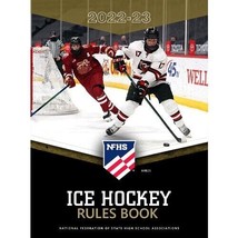 2022 - 2023 NFHS Ice Hockey Rules Book | National Federation High School... - $39.99