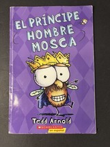 El príncipe Hombre Mosca Prince Fly Guy Spanish Edition Tedd Arnold LOT OF 3 - £12.55 GBP