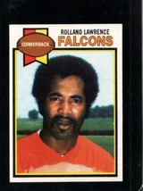 1979 Topps #153 Rolland Lawrence Exmt Falcons *X39566 - £1.15 GBP