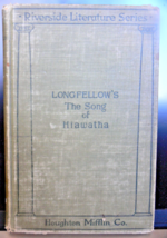 THE SONG OF HIAWATHA by H W Longfellow Hardback 1901 w/ illustrations X Library - £7.69 GBP