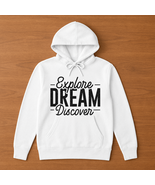 Explore, Dream, And Discover Men’s Hoodie - $49.99