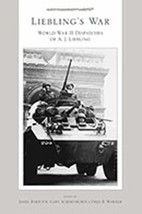 Liebling&#39;s War : World War II Dispatches of A. J. Liebling by A. J. Liebling... - £25.68 GBP