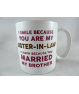 Sister In Law Gift Mug I Smile Because You Are My Sister in Law by Papel... - $276.49 MXN