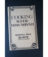 Vtg Cooking w/ Miss Nonnie Marshall Bros BI-RITE TN Cookbook Unusual Men... - $14.99