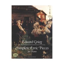 Complete Lyric Pieces for Piano Edvard Grieg - $50.00