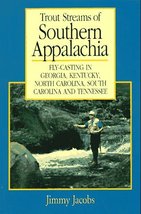 Trout Streams of Southern Appalachia Jacobs,Jimmy - £6.42 GBP