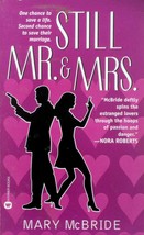 Still Mr. &amp; Mrs. by Mary McBride / 2002 Paperback Romance - £0.89 GBP