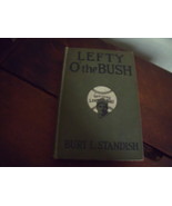 Lefty O&#39; the Bush Vol. 1 of Big League Series, 3rd  Printing by Burt L. ... - £19.54 GBP