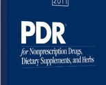 PDR for Nonprescription Drugs, Dietary Supplements, and Herbs 2011 PDR S... - $4.89