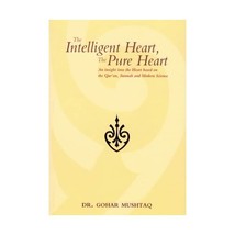 The Intelligent Heart, the Pure Heart: An Insight into the Heart Based on the Qu - $7.00