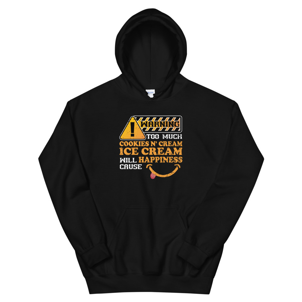 Warning Cookies N Cream Ice Cream Causes Happiness Shirt Unisex Hoodie