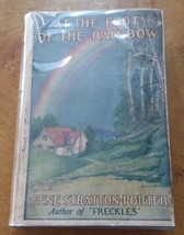 At The Foot of the Rainbow Gene Stratton Porter author of Freckles hcdj - £16.14 GBP