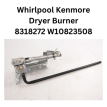 Whirlpool Kenmore Dryer Burner 8318272 W10823508 , 8281920 Natural Gas) - £51.13 GBP