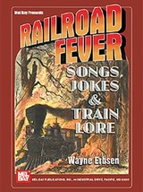 Railroad Fever-Songs,Jokes,and Train Lore by Wayne Erbsen/Busking Material  - £8.78 GBP