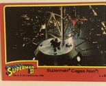 Superman II 2 Trading Card #64 Superman Cages Non - $1.97