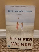 Best Friends Forever : A Novel by Jennifer Weiner (2010, Trade Paperback) - $0.99
