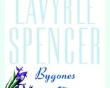 Bygones LaVyrle Spencer - $2.93
