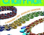 Play With Chain Mail: 4 Weaves = 20+ Jewelry Designs Abelew, Theresa D. - $16.96