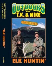 New Outdoors with TK and Mike DVD Comedy ELK HUNTIN&#39; video funny hunting - £11.95 GBP