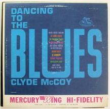 Clyde Mccoy: Dancing To The Blues [Vinyl] Clyde McCoy - £4.64 GBP