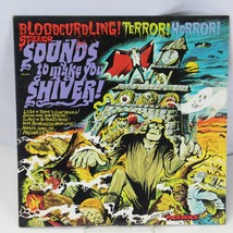 SOUNDS TO MAKE YOU SHIVER BLOODCURDLING TERROR HORROR   VINYL ALBUM - $16.65