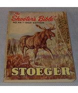 Stoeger Arms Shooter&#39;s Bible 1953 No 44  - $19.95
