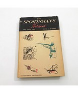 The Sportsman&#39;s Notebook and Tap&#39;s Tips H. G. Tapply Hardcover 1964 1st ... - $636.86 MXN
