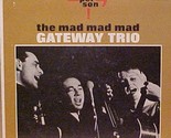 The Mad Mad Mad Gateway Trio [Vinyl] The Gateway Trio - £31.31 GBP
