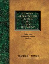 Thayer&#39;s Greek-English Lexicon of the New Testament: Coded With the Numbering Sy - £39.15 GBP