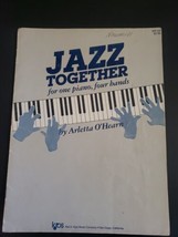 Jazz Together For One Piano, Four Hamds By Arletta O&#39;Hearn 1983 from Kjos West - £6.47 GBP