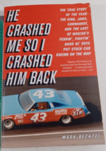 He Crashed Me So I Crashed Him Back: The True Story of the Year the King,... - £4.74 GBP