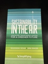 Sustainability in the Air: Innovators Transforming Aviationfora Greener ... - $12.99