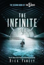 The Infinite Sea: The Second Book of the 5th Wave [Paperback] Yancey, Rick - £6.84 GBP